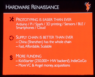 벤자민 조프는 하드웨어의 르네상스시대가 온 이유를 1. 프로토타이핑이 아주 쉬워졌고 2. 글로벌공급망이 아주 좋아졌으며 3. 킥스타터 등을 통해 자금조달이 쉬워졌기 때문이라고 분석.